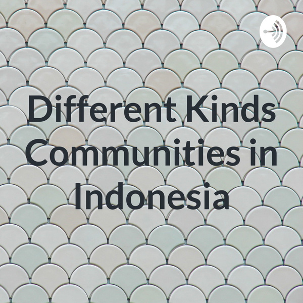 Artwork for Different Kinds Communities in Indonesia