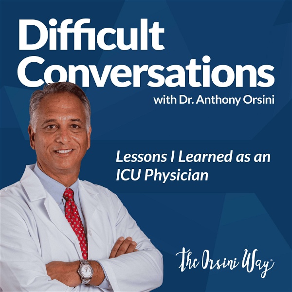 Artwork for Difficult Conversations -Lessons I learned as an ICU Physician