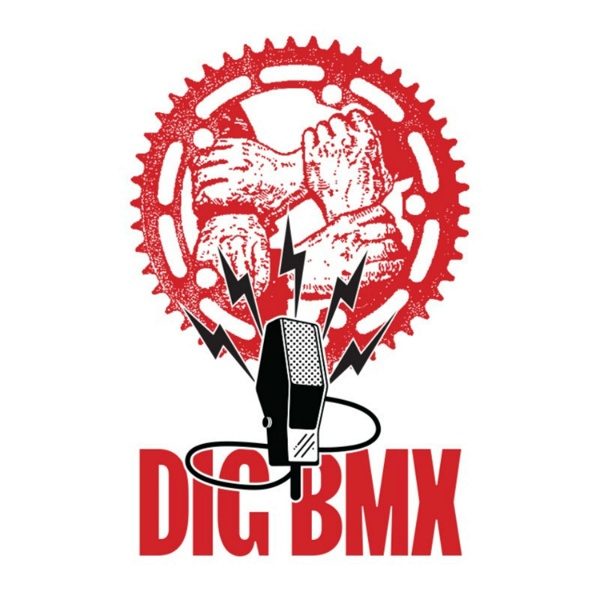 Artwork for Dig BMX Podcast Channel