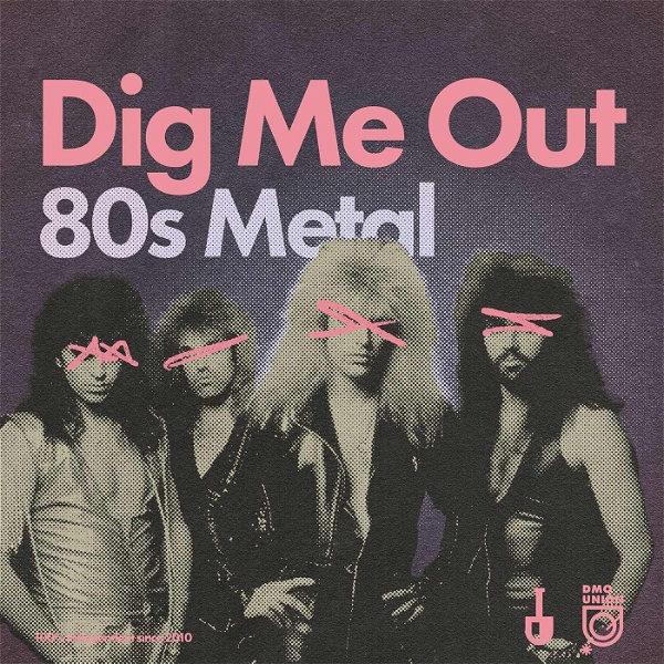 Artwork for Dig Me Out: 80s Metal