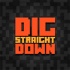Dig Straight Down - A Minecraft Podcast
