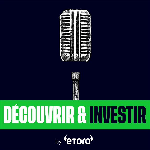 Artwork for Découvrir & Investir par eToro