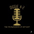 Diggie A-2: The Progression of Hip-Hop