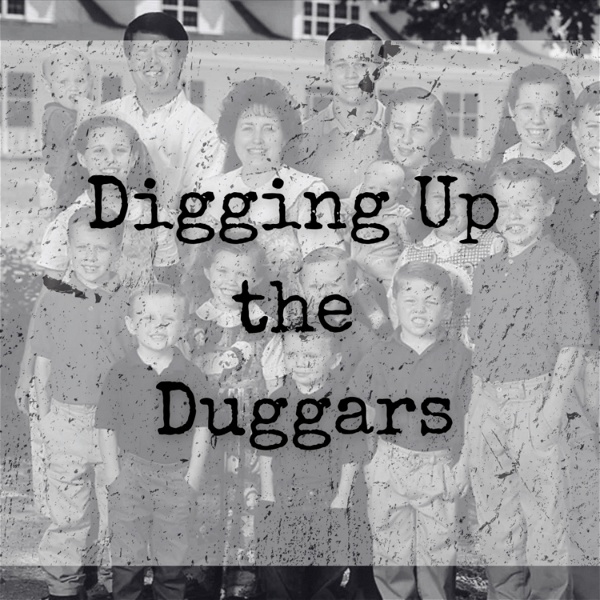 Artwork for Digging Up the Duggars