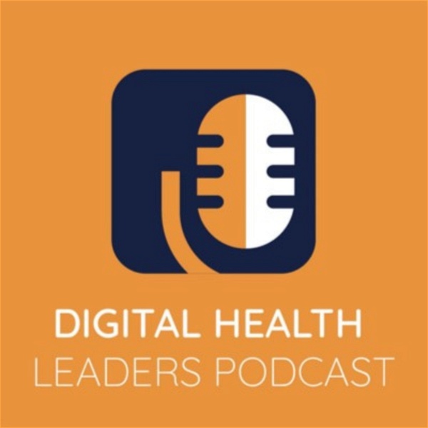 Artwork for Digital Health Leaders Podcast