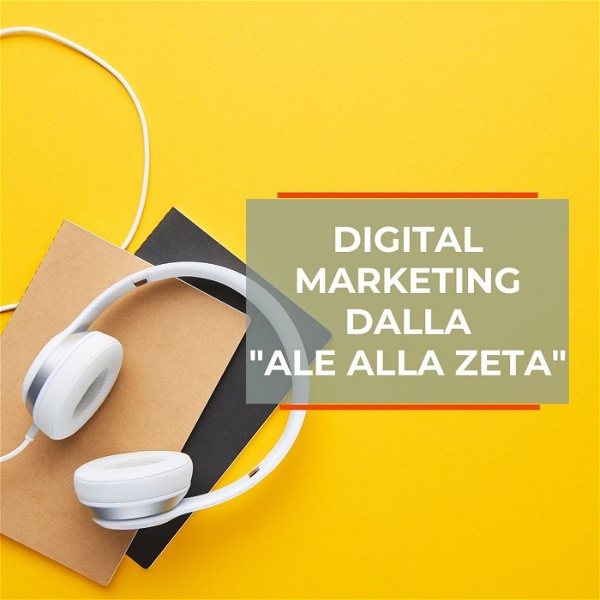 Artwork for Digital Marketing dalla "Ale alla Zeta"