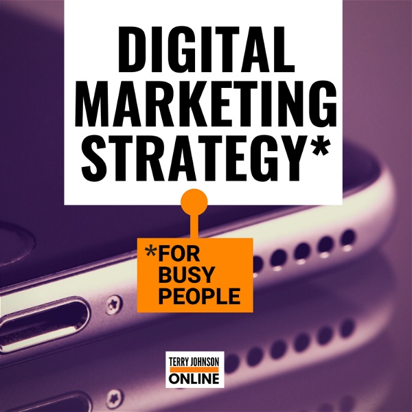 Artwork for Digital Marketing Strategy For Busy People