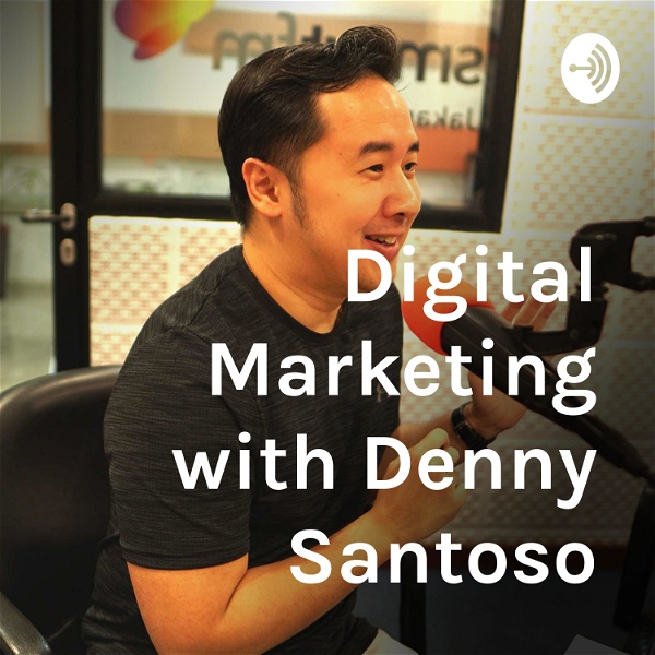 Artwork for Digital Marketing with Denny Santoso