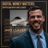 Digital Money Matters - Crypto Questions and Answers with Jake Claver | Crypto Podcast Digital Assets Deep Dive