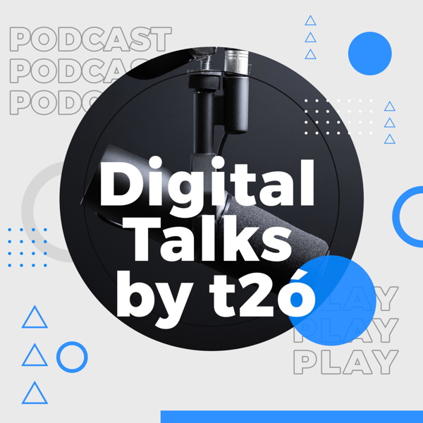Artwork for Digital Talks by t2ó