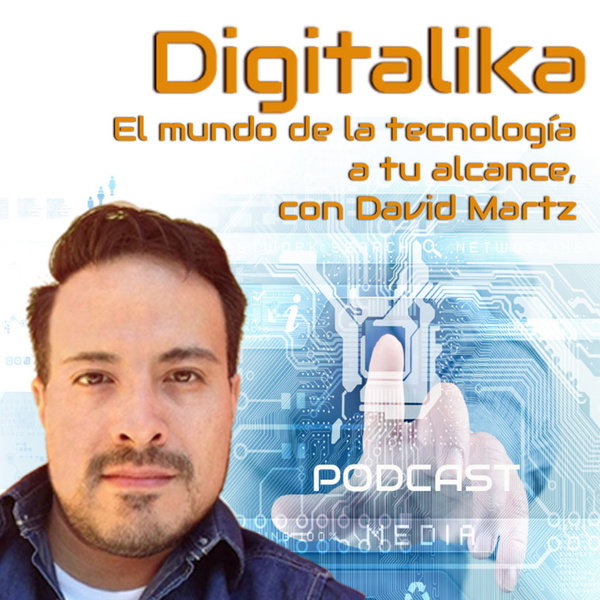 Artwork for Digitalika, el mundo de la tecnología a tu alcance