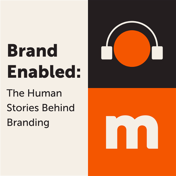 Artwork for Brand Enabled: The Human Stories Behind Branding