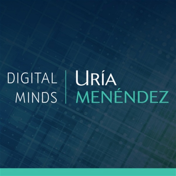 Artwork for DigitalMinds, el podcast de Uría Menéndez