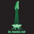 Dil Maange Aur