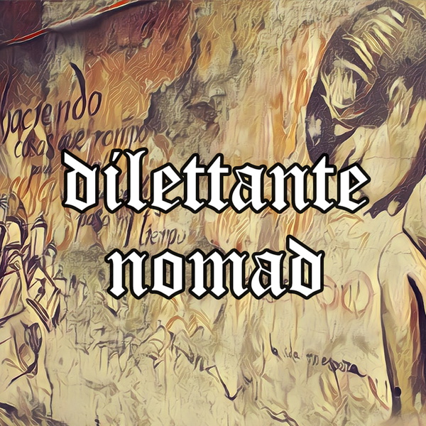 Artwork for Dilettante Nomad