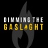 Dimming The Gaslight: Our Healing Journey From Narcissistic Abuse