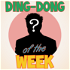 Ding-Dong of the Week