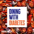 Dining With Diabetes