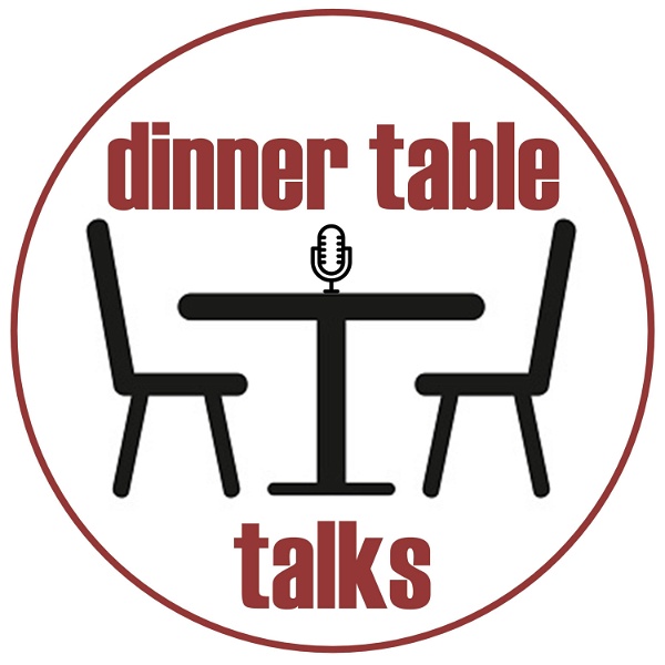 Artwork for Dinner Table Talks