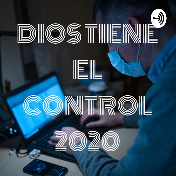 Artwork for DIOS TIENE EL CONTROL 2020