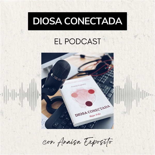 Artwork for Diosa Conectada: El Podcast