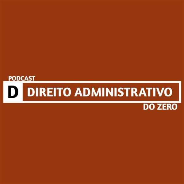 Artwork for Direito Administrativo do Zero
