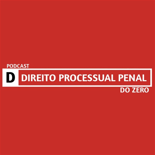Artwork for Direito Processual Penal do Zero