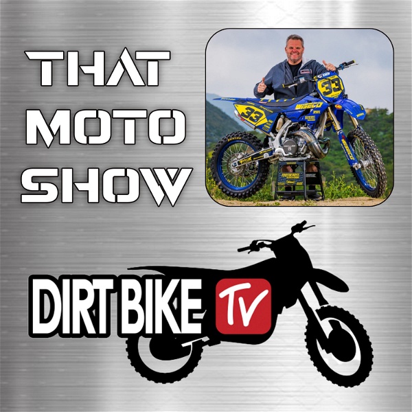 Artwork for Dirt Bike TV That Moto Show