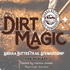 Dirt Magic