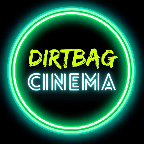 Artwork for Dirtbag Cinema