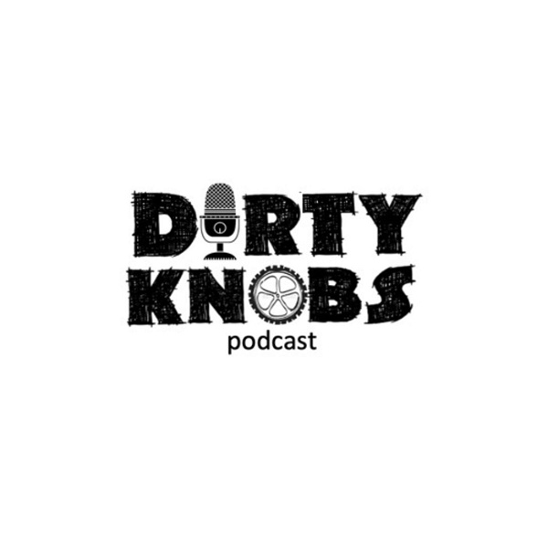 Artwork for Dirty Knobs Podcast
