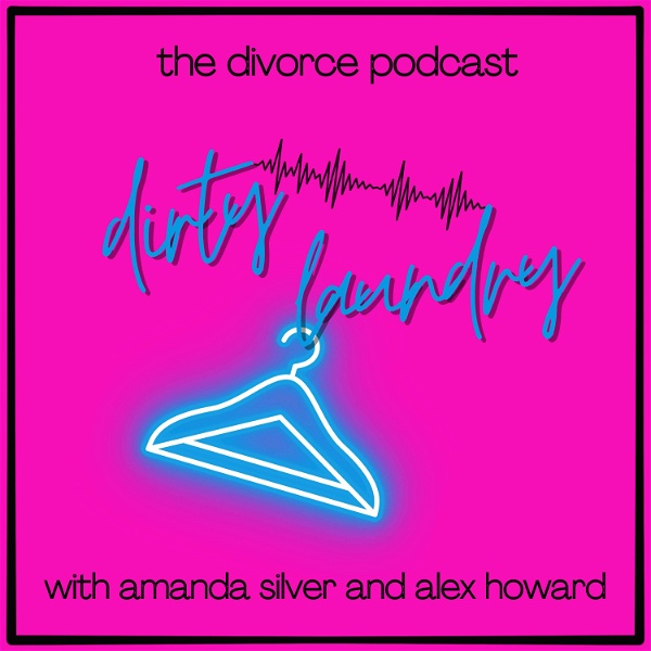 Artwork for Dirty Laundry: The Divorce Podcast