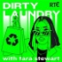 Dirty Laundry with Tara Stewart