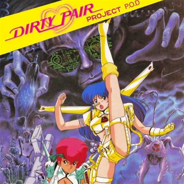 Artwork for Dirty Pair: Project P.O.D.