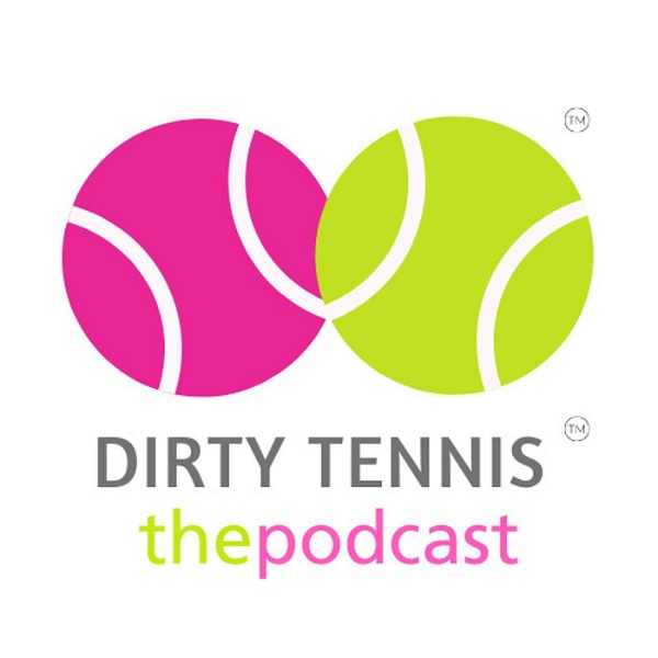 Artwork for Dirty Tennis. Clean Living. The Podcast!