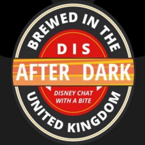Artwork for Dis After Dark a Disney fans podcast all about all things Disney