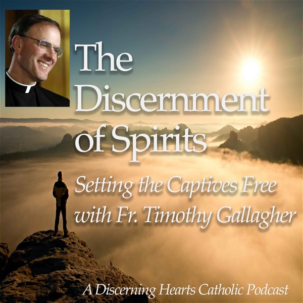 Artwork for Discernment of Spirits with Fr. Timothy Gallagher