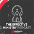 The Effective Ministry Podcast