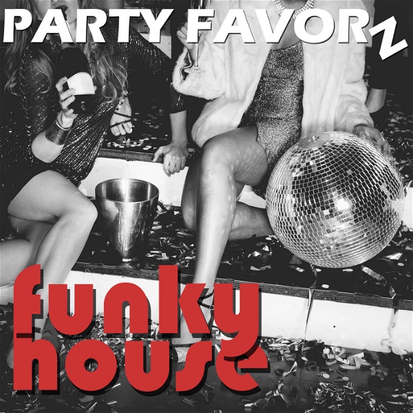 Artwork for Funky House by Party Favorz