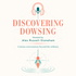 Discovering Dowsing