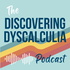 Discovering Dyscalculia | The Podcast