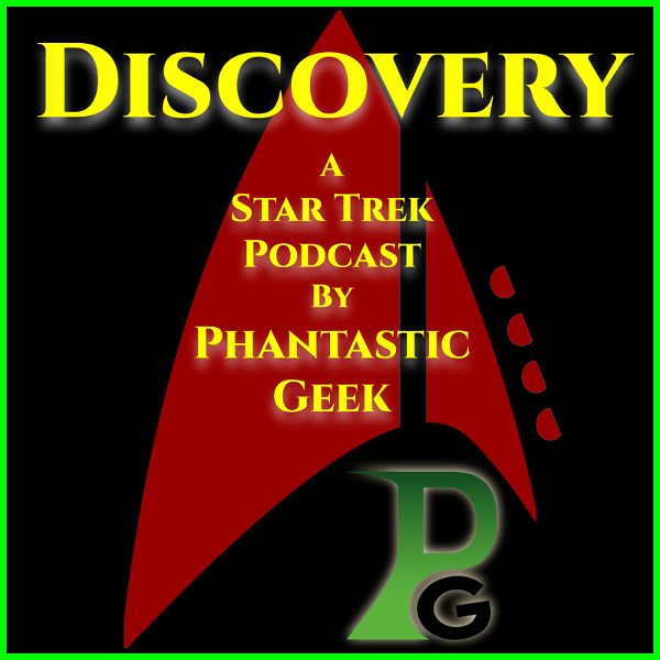 Artwork for Discovery: A Star Trek Podcast by Phantastic Geek