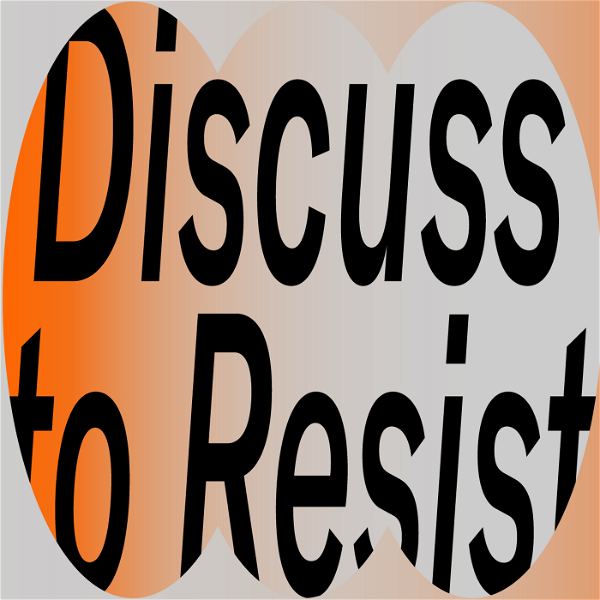Artwork for Discuss to Resist