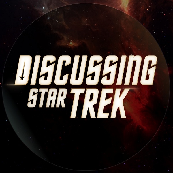Artwork for Discussing Trek: Star Trek Podcast
