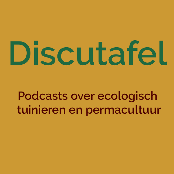 Artwork for Discutafel podcast on eco-friendly gardening & permaculture