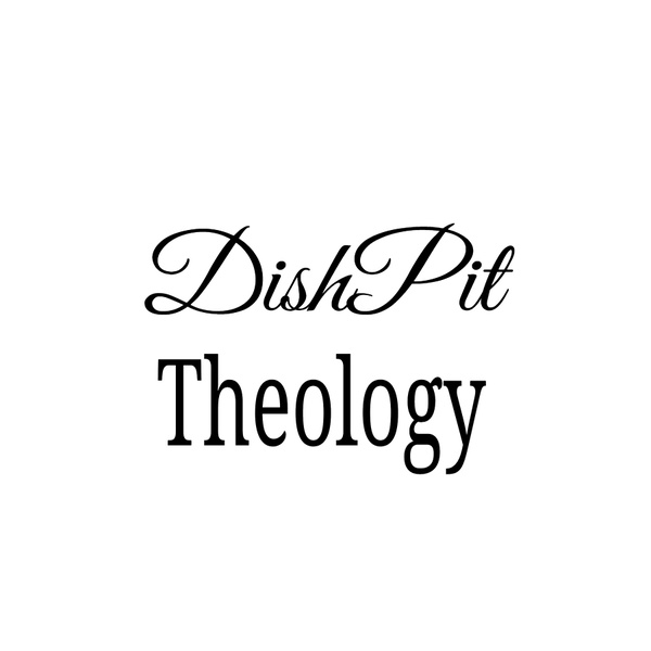Artwork for Dish Pit Theology