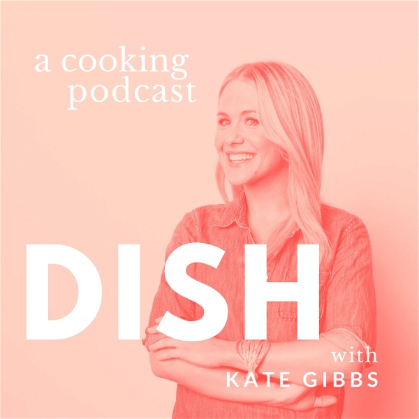 Artwork for Dish with Kate Gibbs