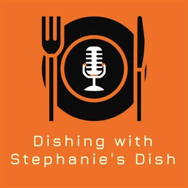 Artwork for Dishing with Stephanie's Dish