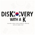 DisKovery With A K - Talking about our favourite Korean artists and more...