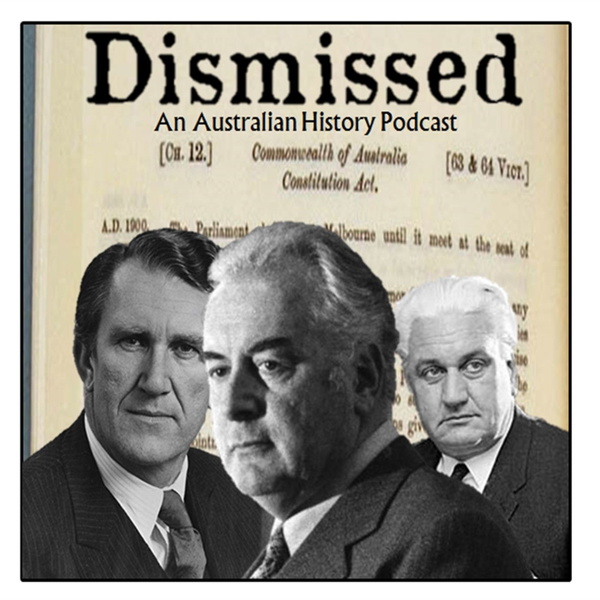 Artwork for Dismissed: An Australian History Podcast